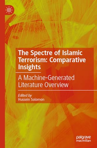 The Spectre of Islamic Terrorism: Comparative Insights: A Machine-Generated Literature Overview