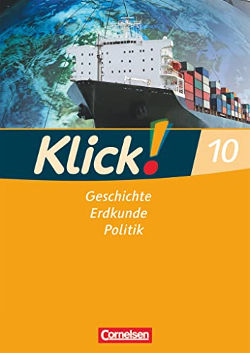 Klick! Geschichte, Erdkunde, Politik - Westliche Bundesländer - Ausgabe ab 2007 - 10. Schuljahr: Arbeitsheft