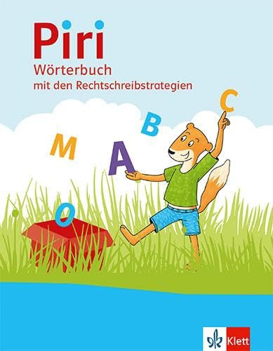 Piri Wörterbuch: Wörterbuch mit den Rechtschreibstrategien Klasse 1-4 (Piri. Ausgabe ab 2022)