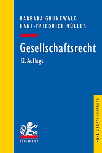 Gesellschaftsrecht (Mohr Siebeck Lehrbuch)