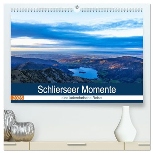 Schlierseer Momente - eine kalendarische Reise (hochwertiger Premium Wandkalender 2026 DIN A2 quer), Kunstdruck in Hochglanz: Jahresbegleiter für Schliersee Liebhaber (CALVENDO Natur)