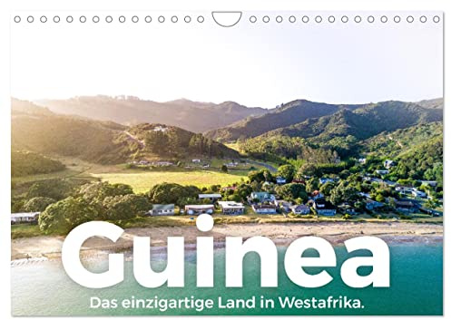 Guinea - Das einzigartige Land in Westafrika. (Wandkalender 2026 DIN A4 quer), CALVENDO Monatskalender: Entdecken Sie das unvergessliche Guinea, so wie Sie ihn noch nie gesehen haben. (CALVENDO Orte)
