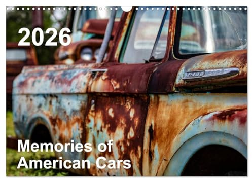 Memories of American Cars (Wandkalender 2026 DIN A3 quer), CALVENDO Monatskalender: US Cars - Stille Zeugen der Vergangenheit (CALVENDO Technologie)