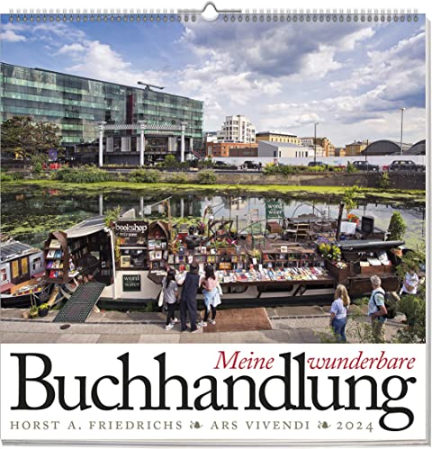 Meine wunderbare Buchhandlung 2024 - literarischer Kalender: Wandkalender