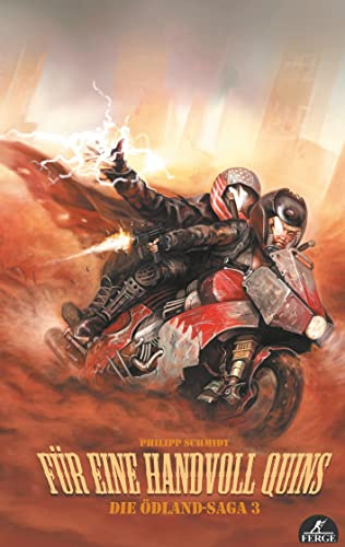 Für eine Handvoll Quins: Die Ödland-Saga, Band 3