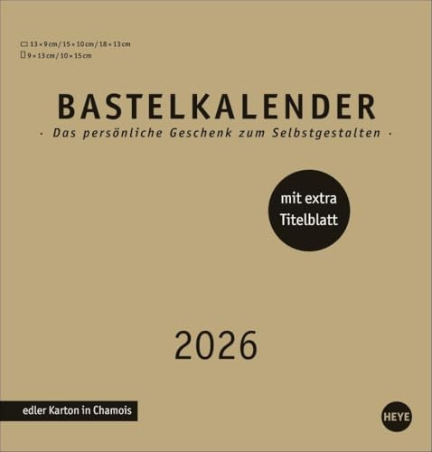 Premium-Bastelkalender gold mittel 2026: Blanko-Kalender zum Basteln mit Spiralbindung und Monatskalendarium. Foto- und Bastelkalender 2026. (Foto-/Bastelkalender Heye)