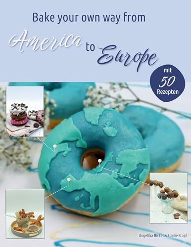 Bake your own way from America to Europe: Donut worry be happy
