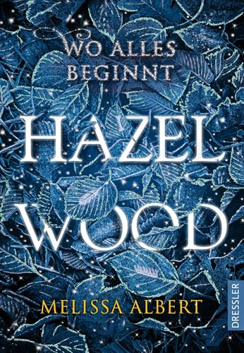 Hazel Wood: Wo alles beginnt | Der atemberaubende New York Times-Bestseller