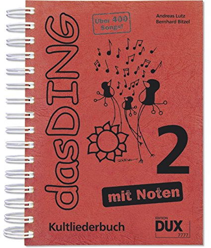 Das Ding 2 mit Noten: Kultliederbuch