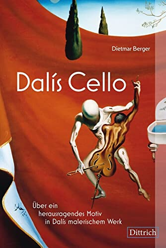 Dalís Cello: Über ein herausragendes Motiv in Dalís malerischem Werk