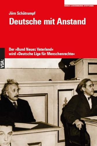Deutsche mit Anstand: Der »Bund Neues Vaterland« wird »Deutsche Liga für Menschenrechte«