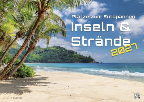 Inseln & Strände Kalender 2027 - Plätze zum Entspannen - DIN A3 Format (ca. 42cm x 30cm)
