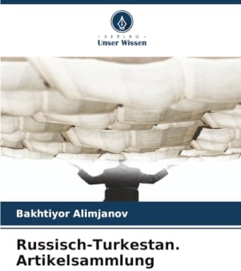 Russisch-Turkestan. Artikelsammlung: DE