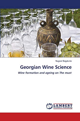 Georgian Wine Science: Wine formation and ageing on The must