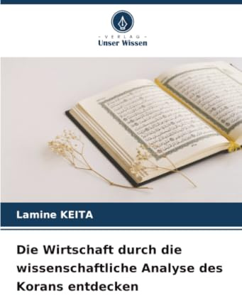 Die Wirtschaft durch die wissenschaftliche Analyse des Korans entdecken