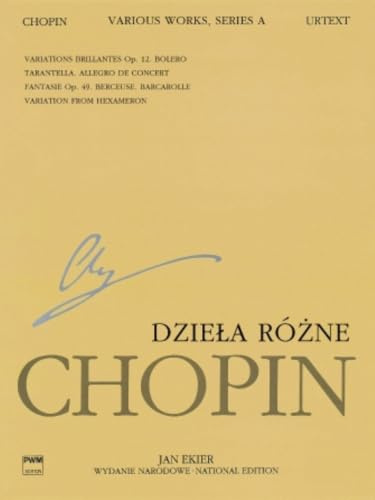 National Edition 12A, Various works Volume XII. Klavier Solo. (National Edition: Series A: Works Published During Chopin's Lifetime / Wydanie ... A: Utwory Wydane Za Zycia Chopina, Band 12)