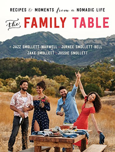 The Family Table: Recipes and Moments from a Nomadic Life – An African American Cookbook from the Food Network Stars