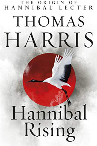 Hannibal Rising: (Hannibal Lecter) (Hannibal Lecter, 4)