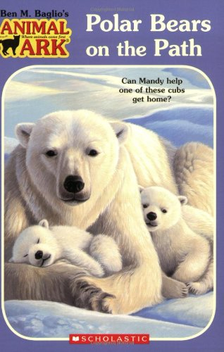 Polar Bears on the Path (Animal Ark, Band 37)