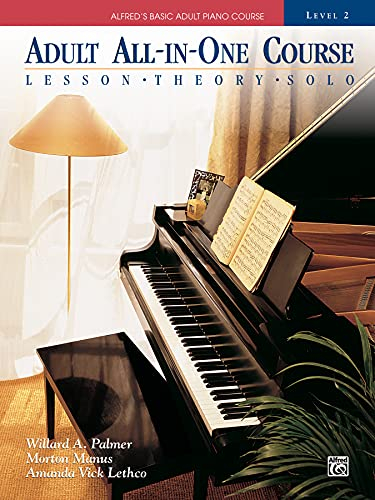 Adult All-In-One Piano Course: Level 2: Lessons - Theory - Solo (Alfred's Basic Adult Piano Course, Band 2)