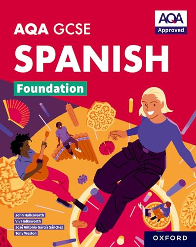 AQA Approved GCSE Spanish Foundation Student Book