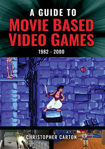 A Guide to Movie Based Video Games 1982-2000