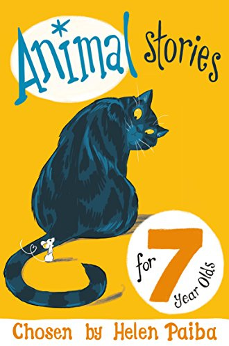 Animal Stories For 7 Year Olds: 3 (Macmillan Children's Books Story Collections, 3)