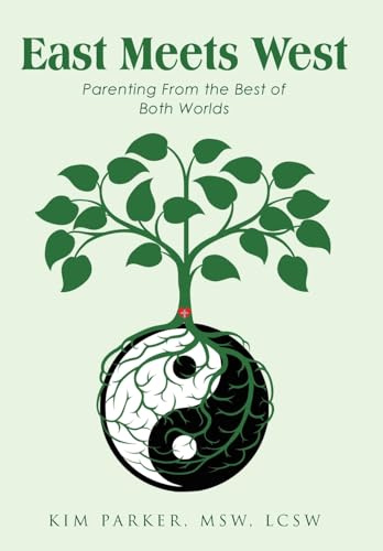 East Meets West: Parenting from the Best of Both Worlds