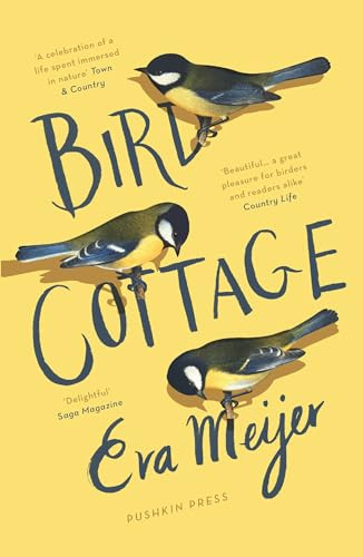 Bird Cottage: Eva Meijer (Pushkin Press)