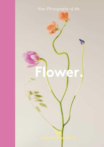 Flower.: New Photography of the