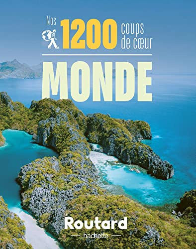 Nos 1200 coups de coeur dans le monde