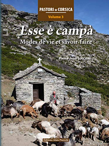 Esse E Campa Modes de Vie et Savoir-Faire: Tome 3, Esse è campà. Mode de vie et savoir-faire