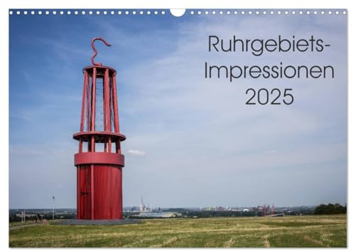 Ruhrgebiets-Impressionen 2025 (Wandkalender 2025 DIN A3 quer), CALVENDO Monatskalender: Das Ruhrgebiet - Industrie und Landschaft (CALVENDO Orte)