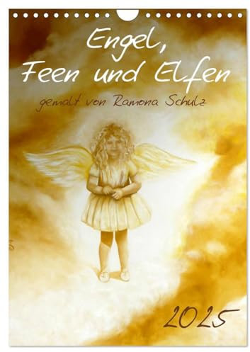 Engel, Feen und Elfen (Wandkalender 2025 DIN A4 hoch), CALVENDO Monatskalender: 12 Lichtvolle, spirituelle Bilder von Engeln, Feen und Elfen (CALVENDO Glaube)