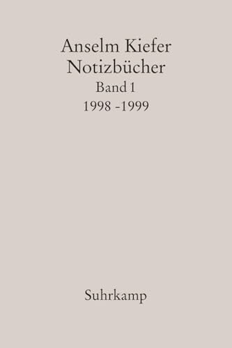 Anselm Kiefer Notizbücher, Band 1: 1998-99