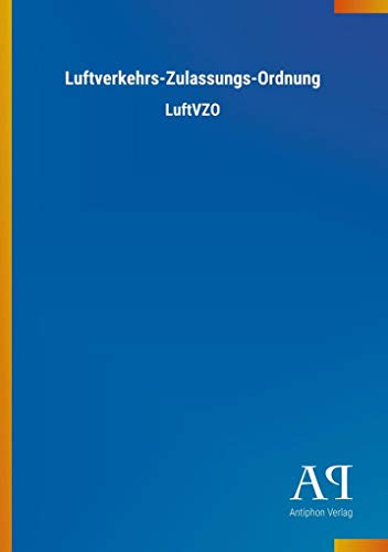 Luftverkehrs-Zulassungs-Ordnung: LuftVZO