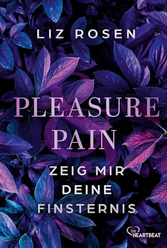 Pleasure and Pain - Zeig mir deine Finsternis (A Dark Desire Club Romance)