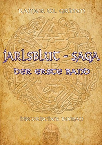Jarlsblut - Saga (1): Der erste Band