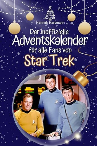 Der inoffizielle Adventskalender für alle Fans von Star Trek