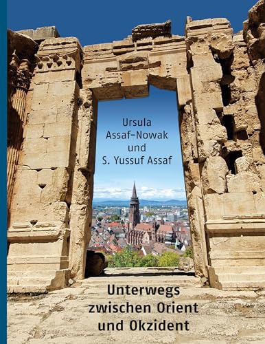 Unterwegs zwischen Orient und Okzident