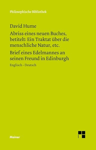 Abriss eines neuen Buches, betitelt: Ein Traktat über die menschliche Natur, etc. / Brief eines Edelmannes an seinen Freund in Edinburgh: Englisch-Deutsch