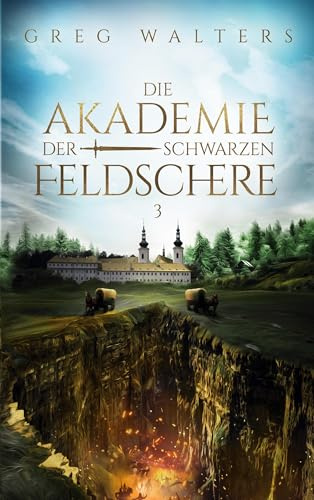 Die Akademie der schwarzen Feldschere 3