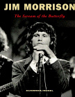 Jim Morrison. The Scream of the Butterfly. Der Schrei des Schmetterlings. Bilder, Gedichte, Texte