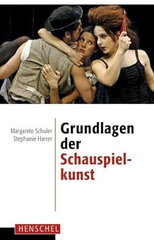 Grundlagen der Schauspielkunst