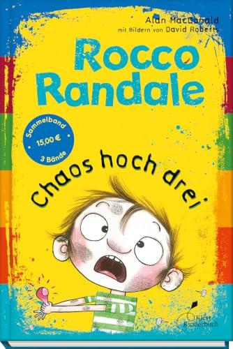 Rocco Randale - Chaos hoch drei: Rocco Randale, Sammelband 1