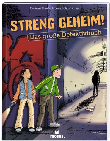 moses. Streng geheim! – Das große Detektivbuch, Kinder-Sachbuch für Nachwuchsdetektiv*innen mit Tipps, Tricks und Rätseln, Mitmachbuch für Kinder ab 8 Jahren