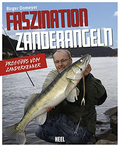 Faszination Zanderangeln: Profitipps vom Zanderkenner