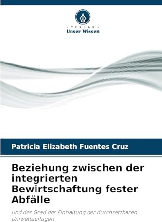 Beziehung zwischen der integrierten Bewirtschaftung fester Abfälle: und der Grad der Einhaltung der durchsetzbaren Umweltauflagen