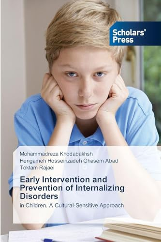 Early Intervention and Prevention of Internalizing Disorders: in Children. A Cultural-Sensitive Approach