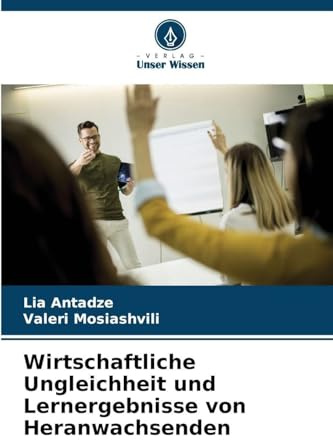 Wirtschaftliche Ungleichheit und Lernergebnisse von Heranwachsenden
